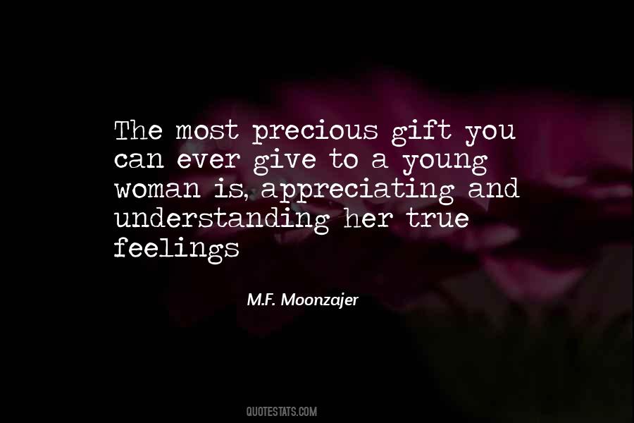 Quotes About A Precious Gift #809515