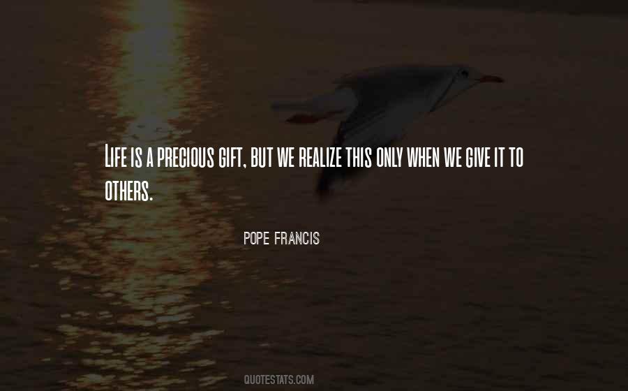 Quotes About A Precious Gift #977179