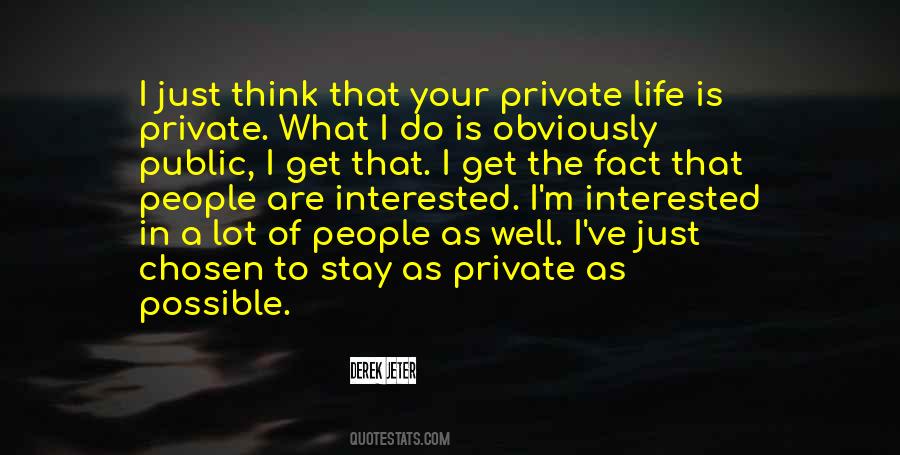 Quotes About A Private Life #159775