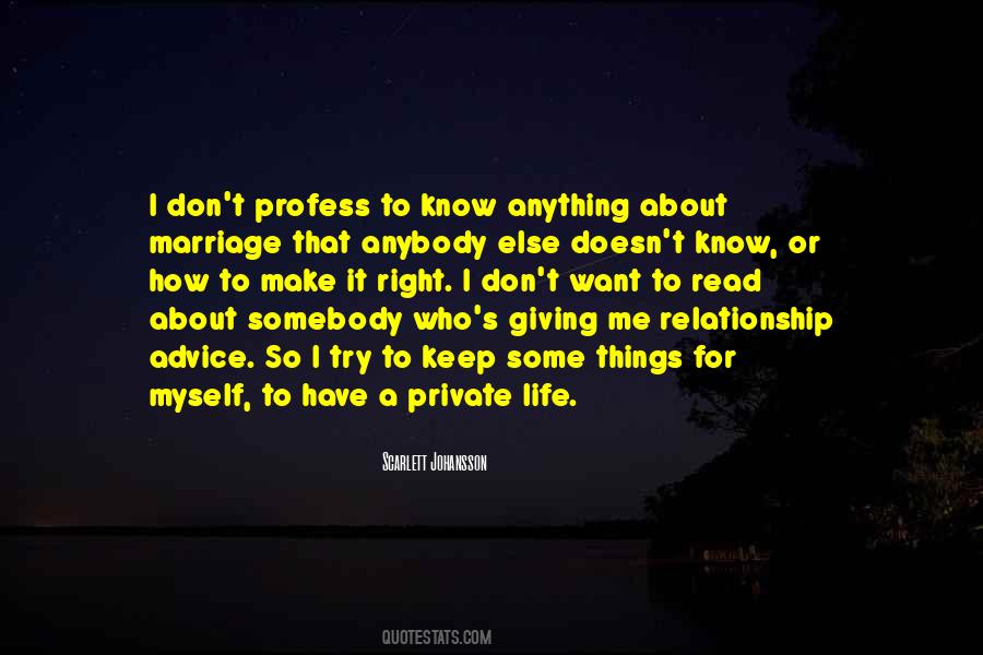 Quotes About A Private Life #286571