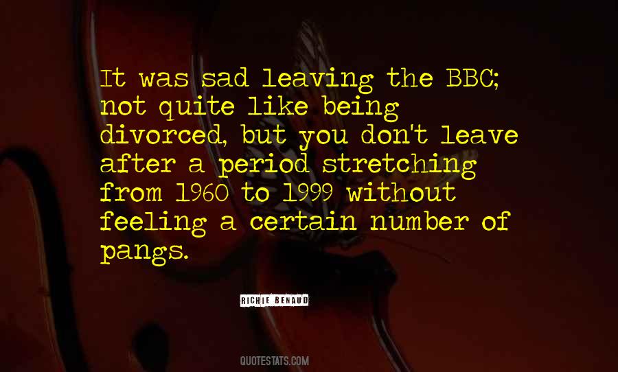 Sad Leave Quotes #1092709