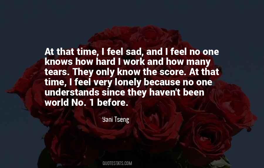 Sad Lonely Quotes #1163779
