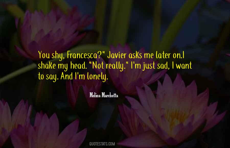Sad Lonely Quotes #1233636