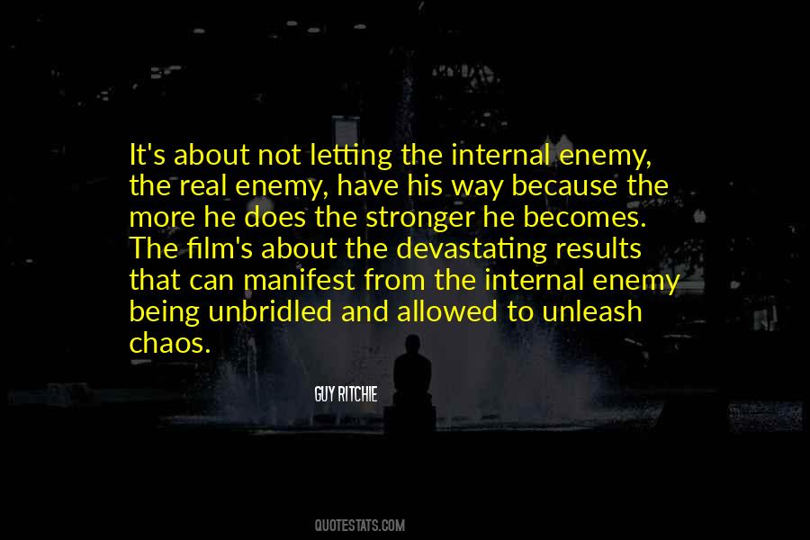 Quotes About Being Your Own Enemy #421725
