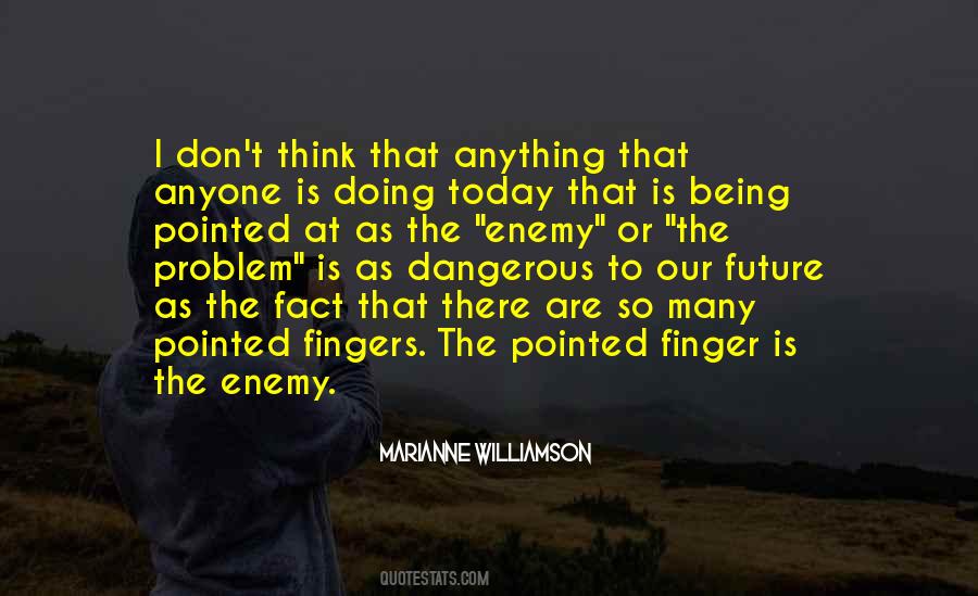 Quotes About Being Your Own Enemy #465217