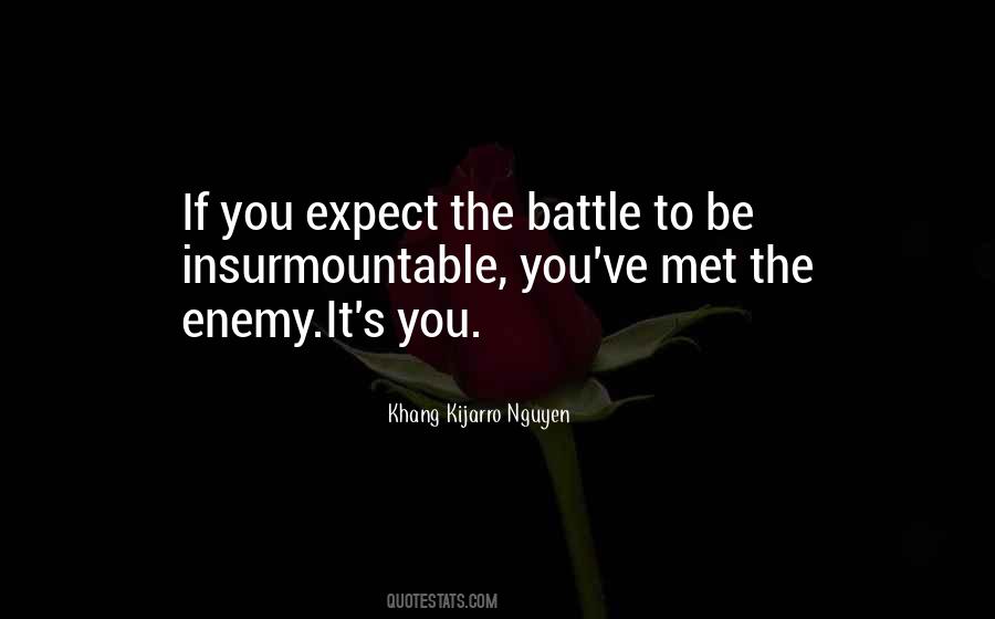 Quotes About Being Your Own Enemy #585688