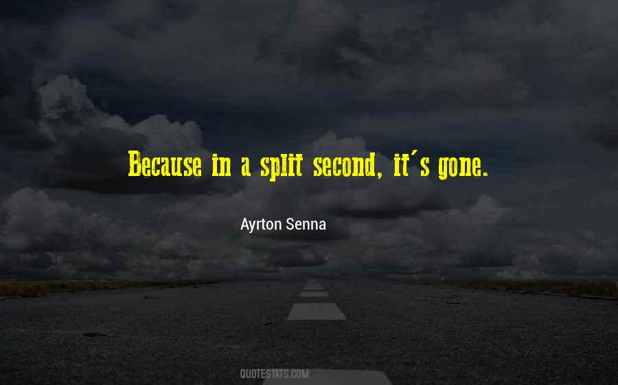 Quotes About Ayrton Senna #384260