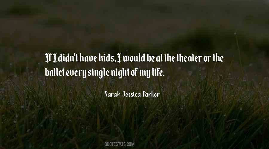 Quotes About Sarah Jessica Parker #1175690
