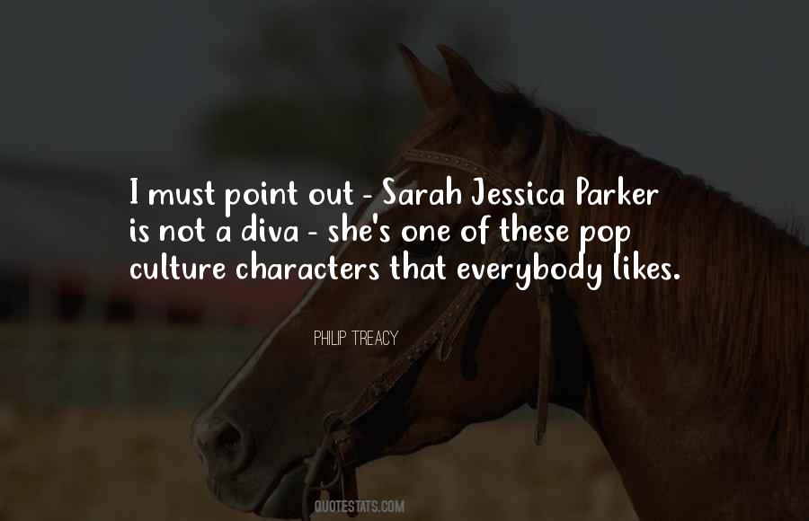 Quotes About Sarah Jessica Parker #1533766