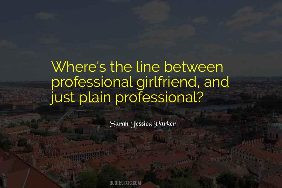 Quotes About Sarah Jessica Parker #306809