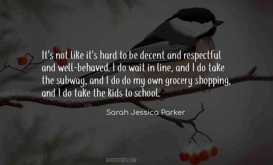 Quotes About Sarah Jessica Parker #544328