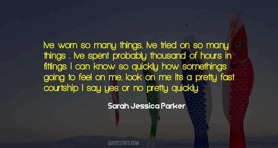 Quotes About Sarah Jessica Parker #683249