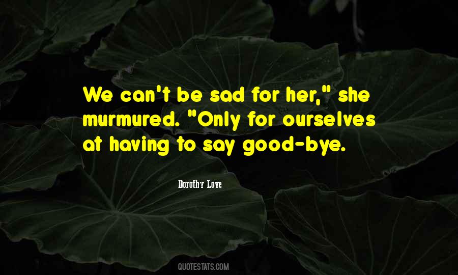 Sad Sad Love Quotes #224158