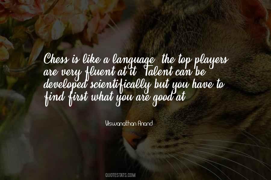 Quotes About Viswanathan Anand #1515536