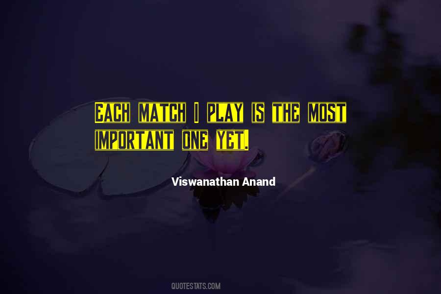 Quotes About Viswanathan Anand #1776945