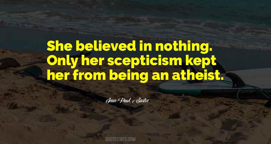 Quotes About Being Believed #559804