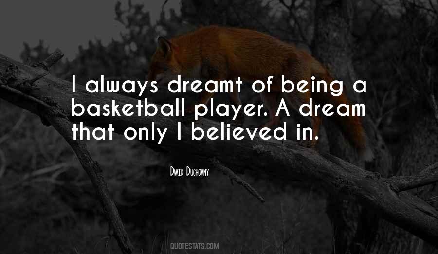 Quotes About Being Believed In #585354