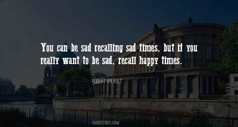 Sad Times Quotes #1503058