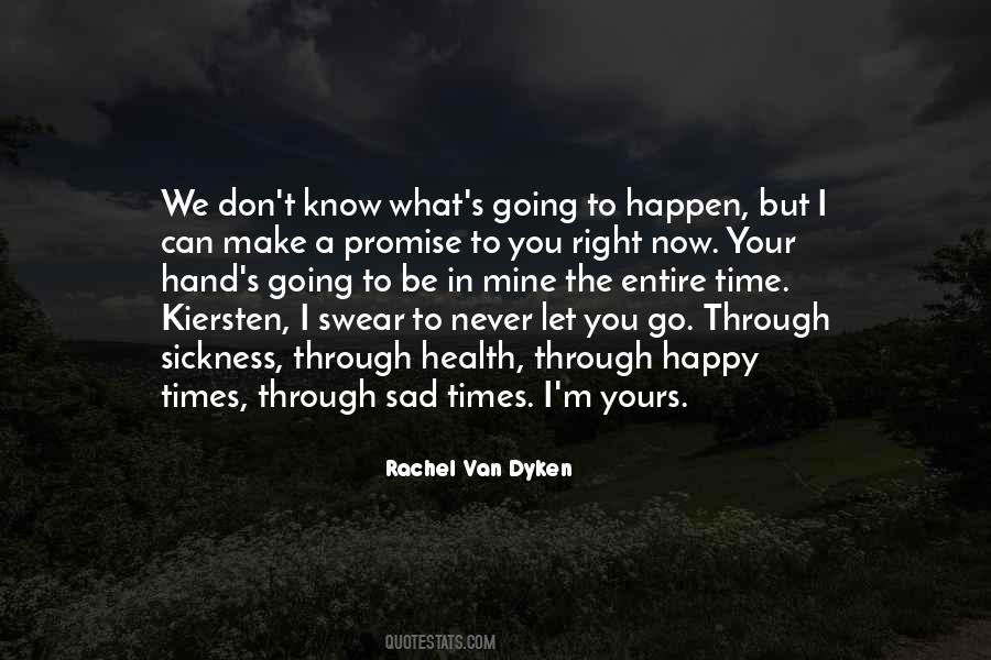 Sad Times Quotes #320086