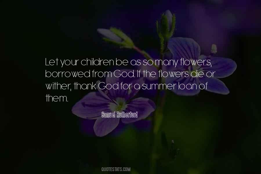 Quotes About Summer Flowers #992811