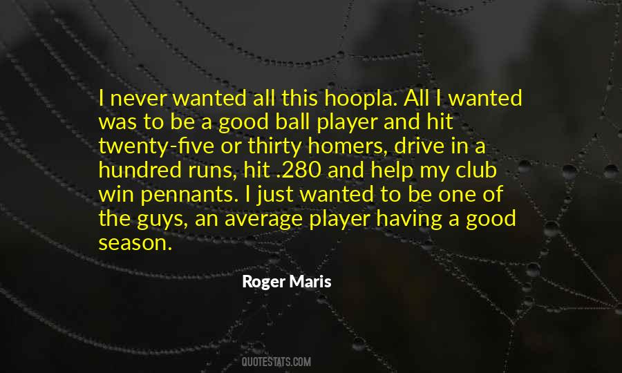 Quotes About Roger Maris #442626