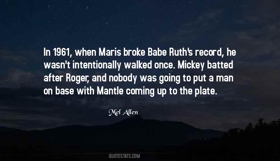 Quotes About Roger Maris #548219