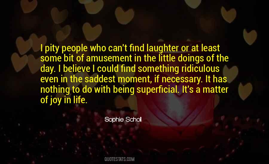 Saddest Moment In My Life Quotes #1295065