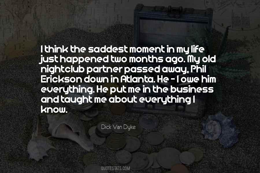 Saddest Moment In My Life Quotes #193262