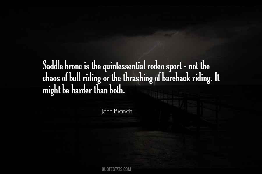 Saddle Bronc Quotes #1782943