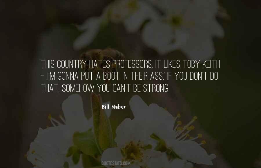 Quotes About Toby Keith #1166430