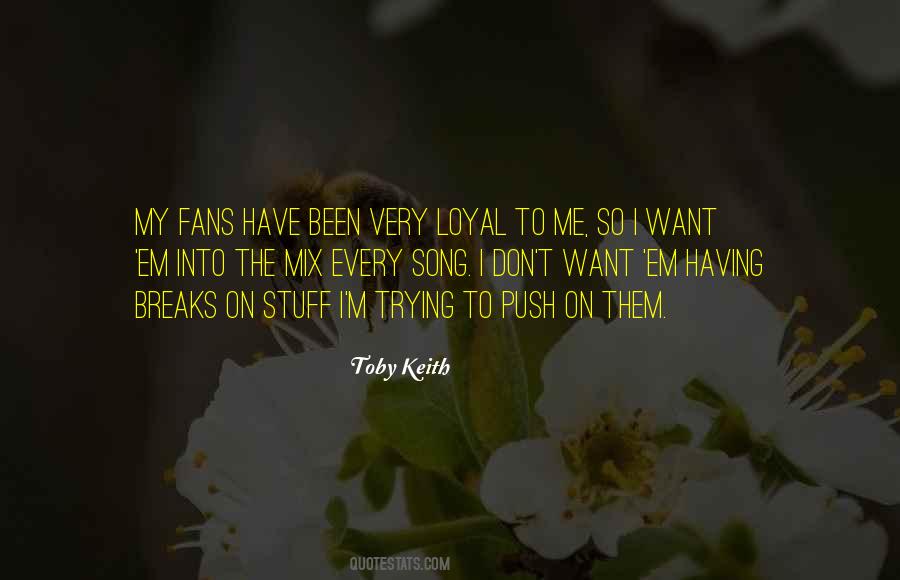 Quotes About Toby Keith #13973