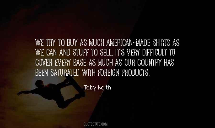 Quotes About Toby Keith #1598510