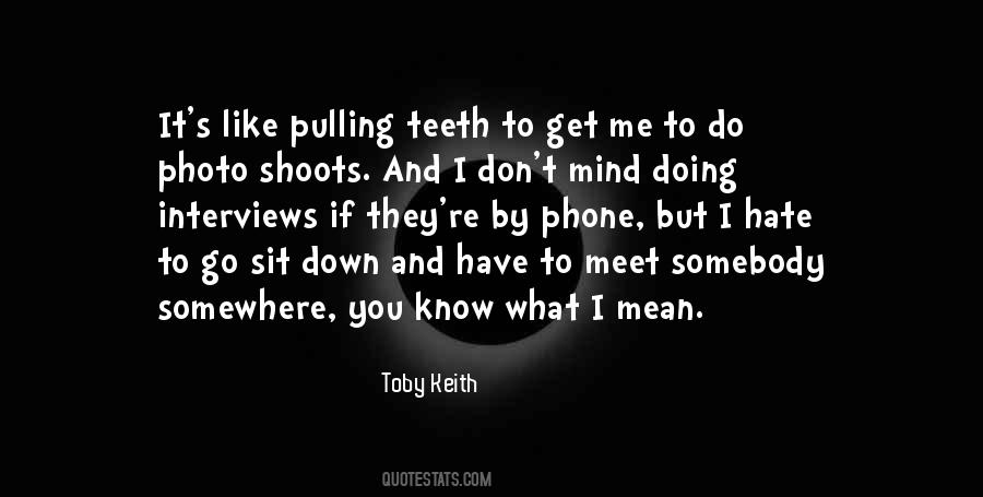 Quotes About Toby Keith #443424