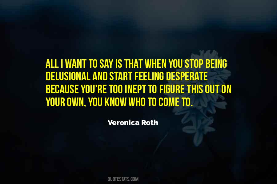 Quotes About Veronica Roth #165283