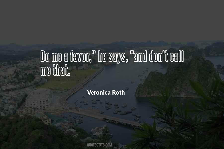 Quotes About Veronica Roth #16614