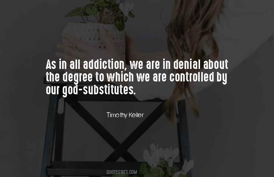 Quotes About Addiction Denial #320667