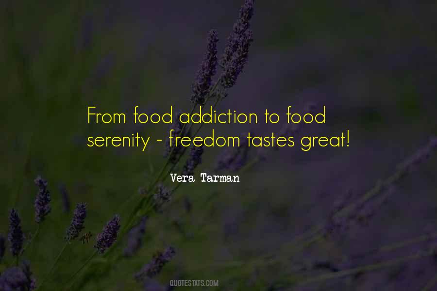 Quotes About Addiction To Food #1550903