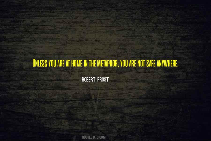Safe At Home Quotes #1340139
