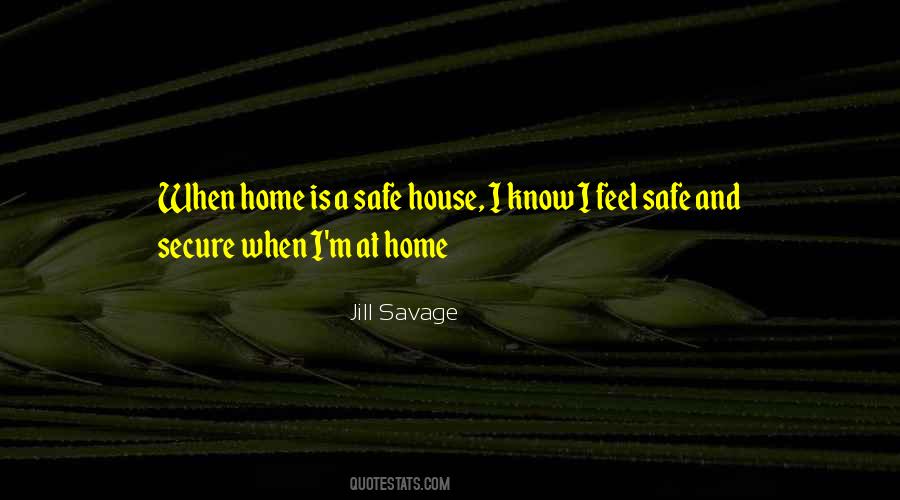 Safe At Home Quotes #1868493