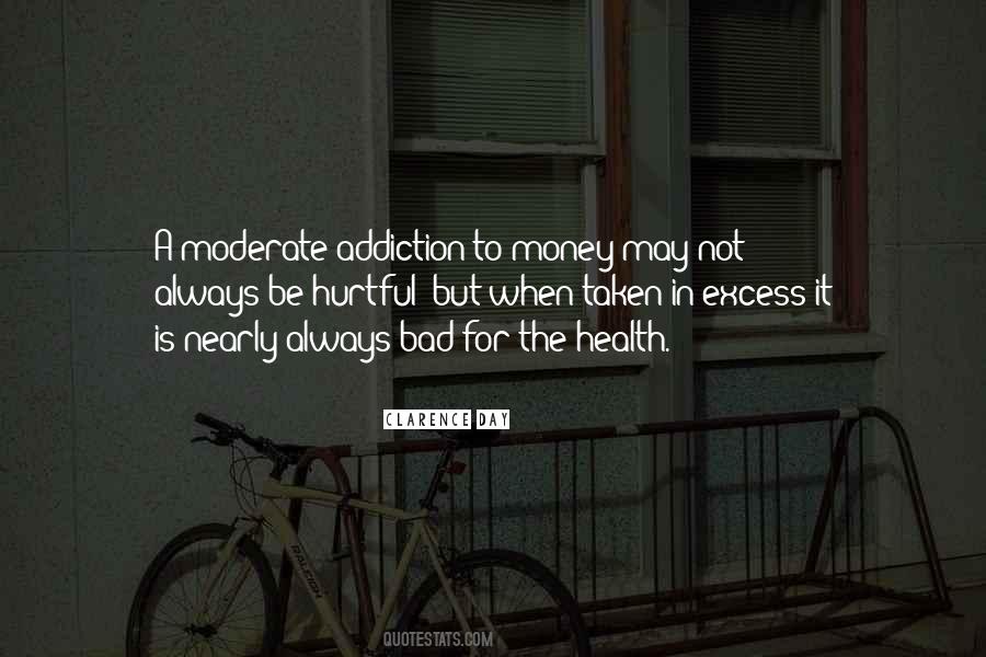 Quotes About Addiction To Money #1157119