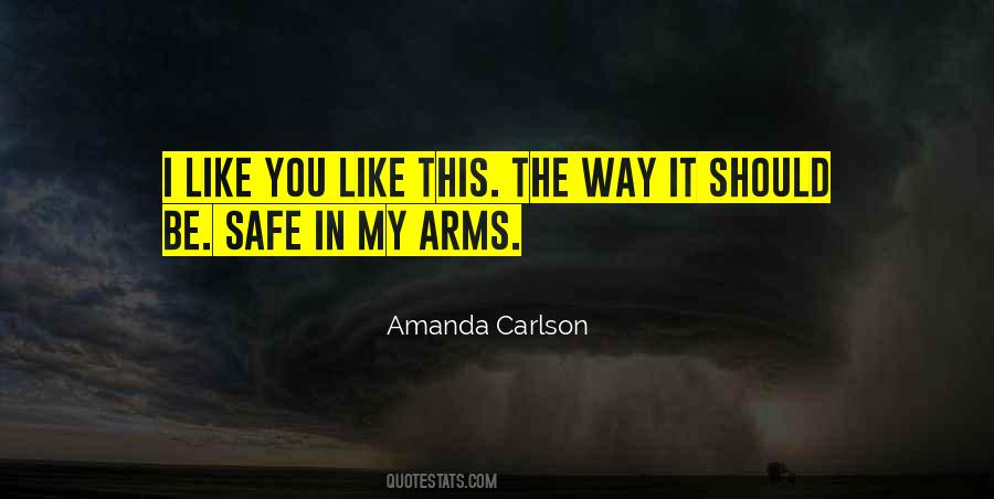Safe In My Arms Quotes #178075