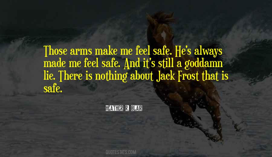 Safe In My Arms Quotes #1831383