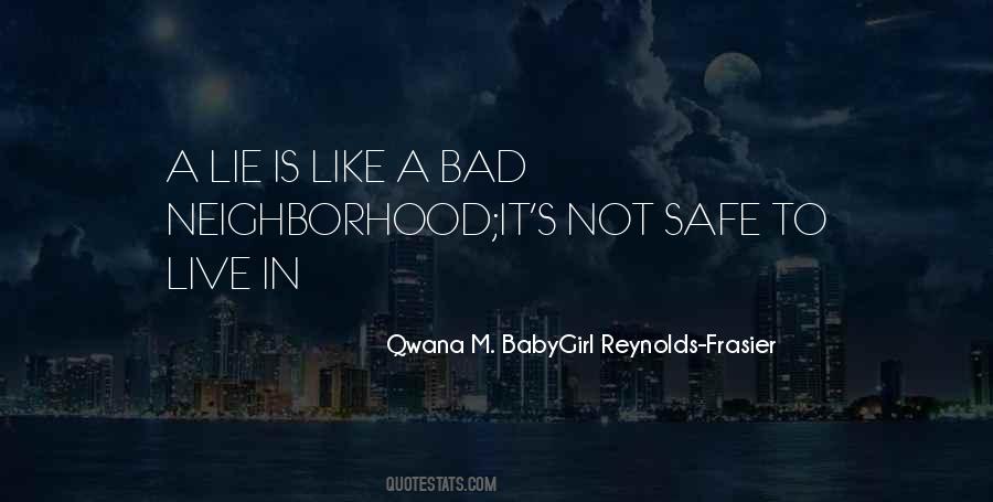 Safe Neighborhood Quotes #1712545