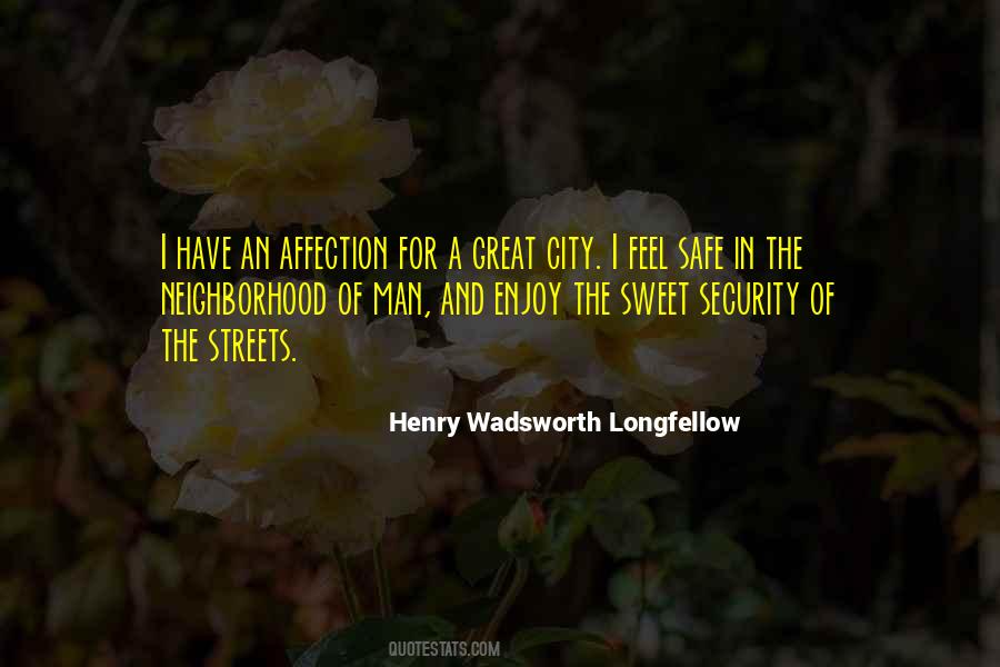 Safe Neighborhood Quotes #293612