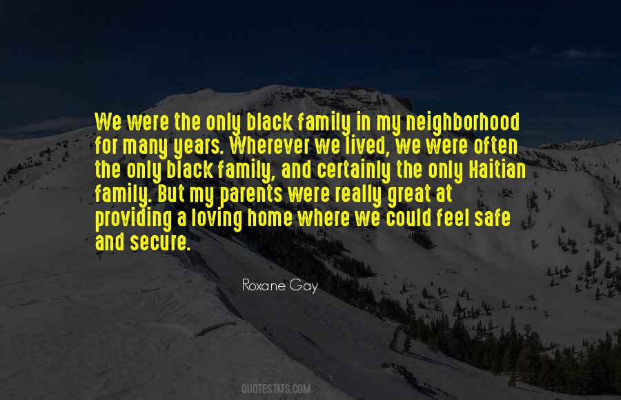 Safe Neighborhood Quotes #430894