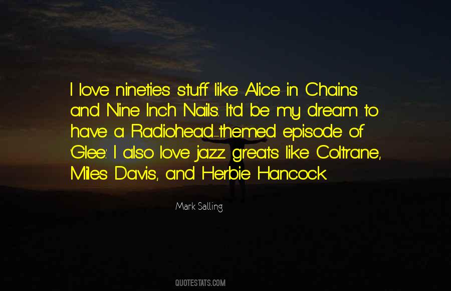 Quotes About Miles Davis #1171383