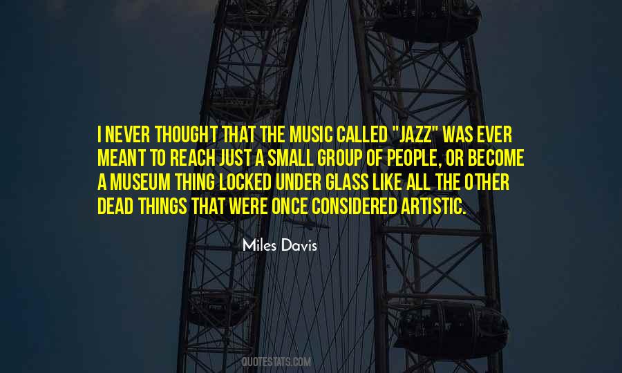 Quotes About Miles Davis #157933