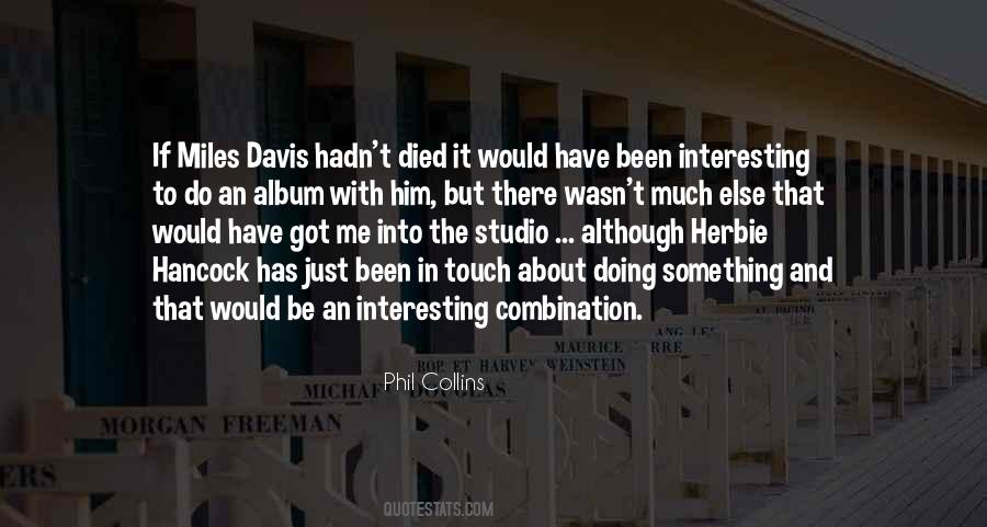 Quotes About Miles Davis #176476