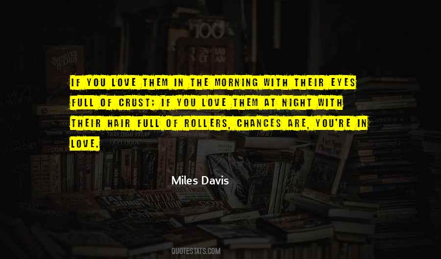 Quotes About Miles Davis #230107