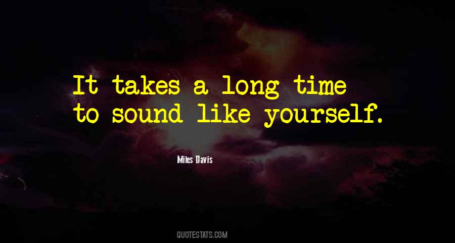 Quotes About Miles Davis #642287 Quotes About Miles Davis #642287